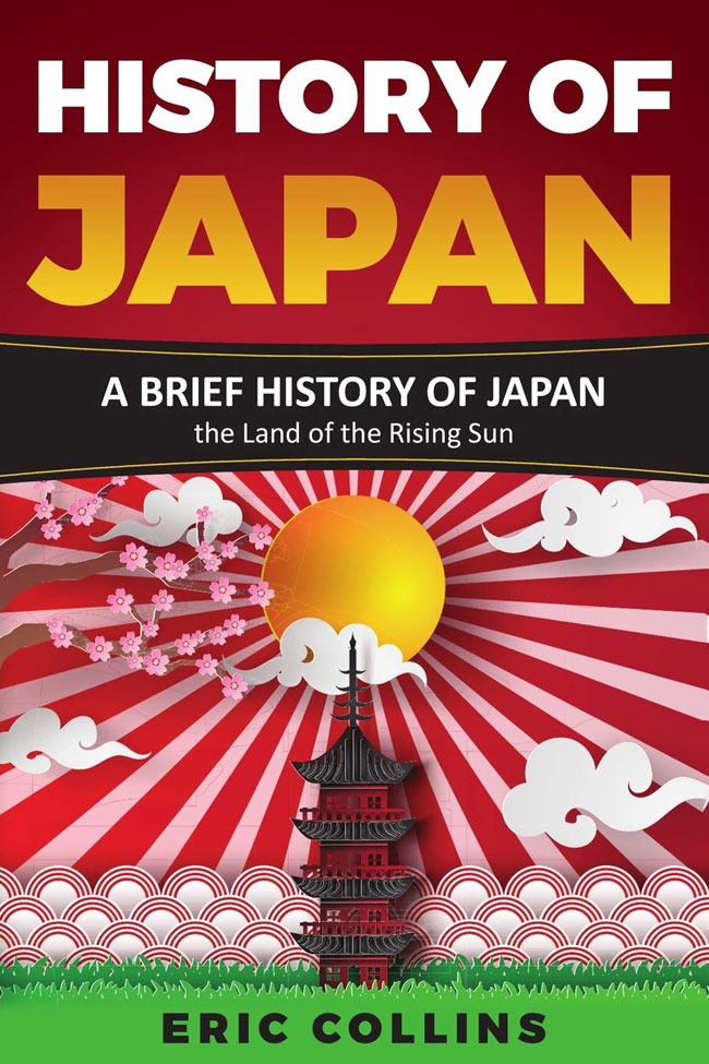 History of Japan: A brief history of Japan - the Land of the Rising Sun Paperback,日本の歴史-日出ずる国, Rising Sun 旭日旗